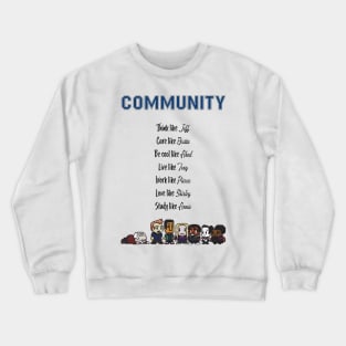 To be like Community - TV show Crewneck Sweatshirt